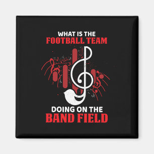 What Is The Football Team Doing On The Band Field Magnet