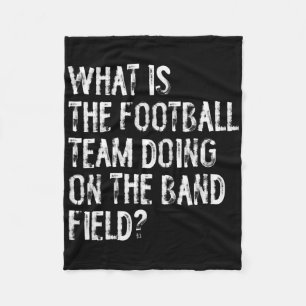 What Is The Football Team Doing On The Marching Ba Fleece Blanket