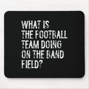 What Is The Football Team Doing On The Marching Ba Mouse Pad