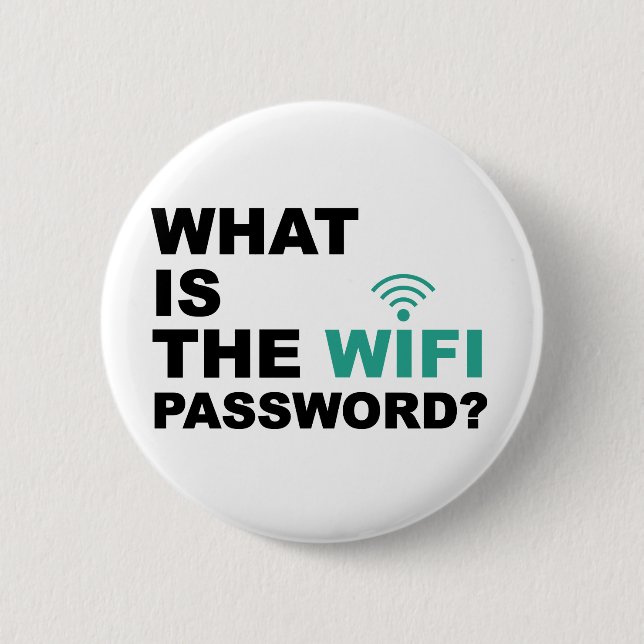 What is the WIFI Password Funny 6 Cm Round Badge (Front)