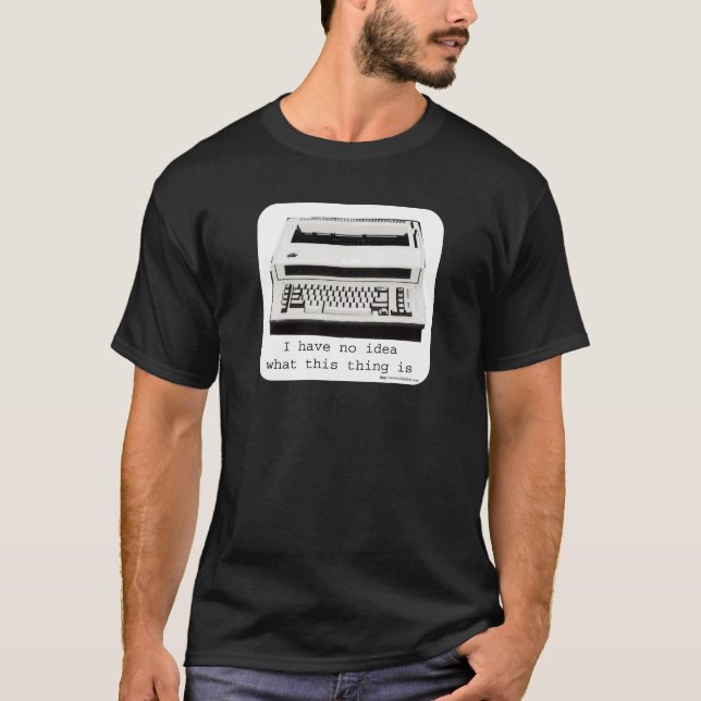 What Is This Funny Typewriter Design T-Shirt (Front)