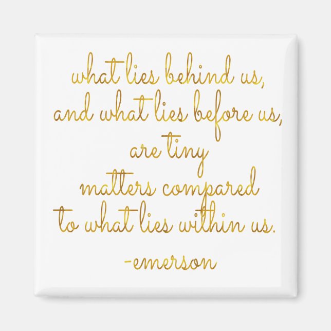 What Lies Within Us Emerson Gold Faux Foil Quote Magnet (Front)