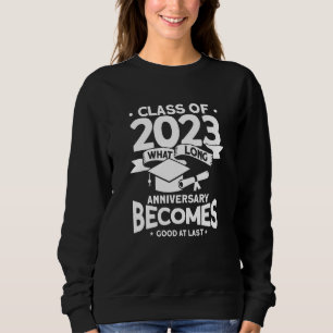 What Long Anniversary Becomes Good At Least 2023 G Sweatshirt