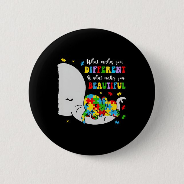 What Makes You Different Beautiful Elephant Autism 6 Cm Round Badge (Front)