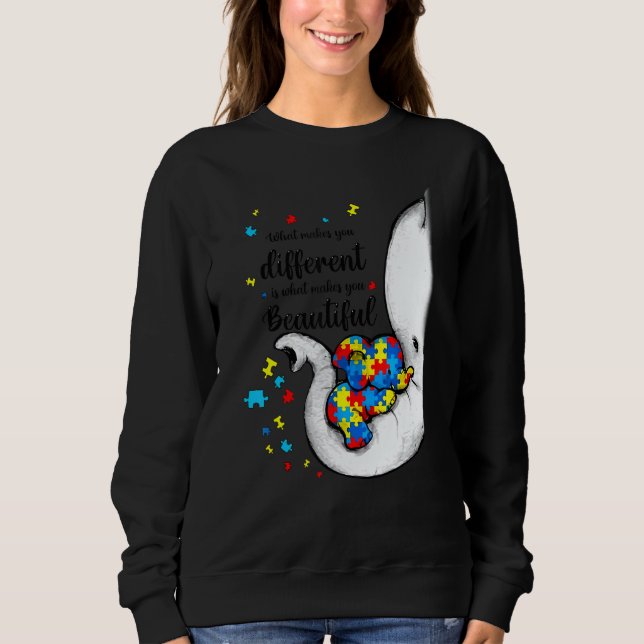 What Makes You Different Elephant Mom Autism Child Sweatshirt (Front)