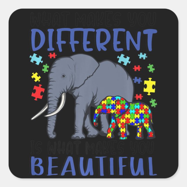 What Makes You Different Elephant Mum Autism Child Square Sticker (Front)