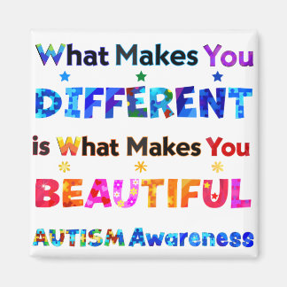 What Makes You DIFFERENT Is BEAUTIFUL Magnet
