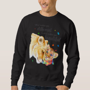 What Makes You Different Lion Mum Autism Child Awa Sweatshirt