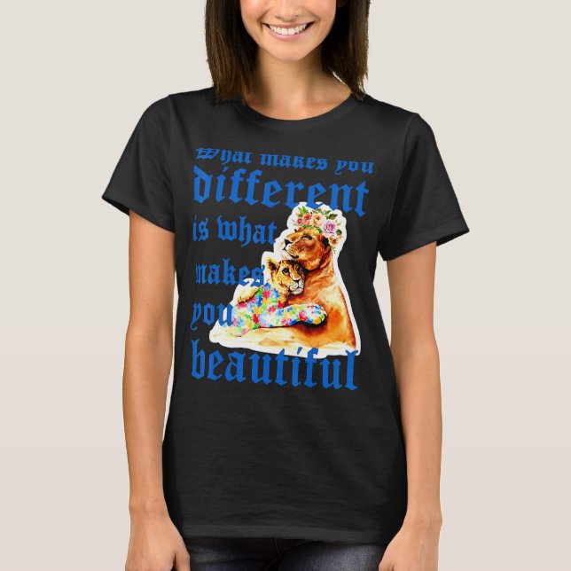 What Makes You Different Lion Mum Autism Child Awa T-Shirt (Front)
