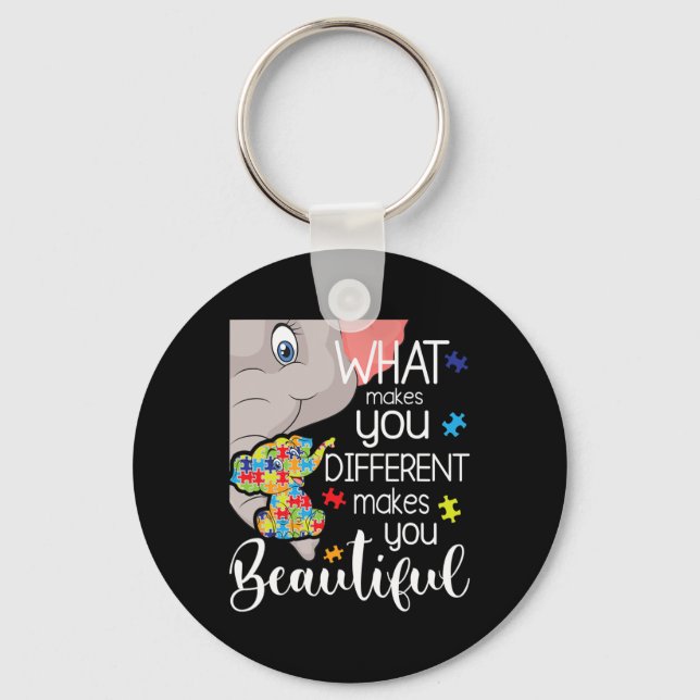What Makes You Different Makes You Beautiful - Aut Key Ring (Front)