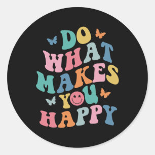 What Makes You Happy Mental Health Autism Awarenes Classic Round Sticker