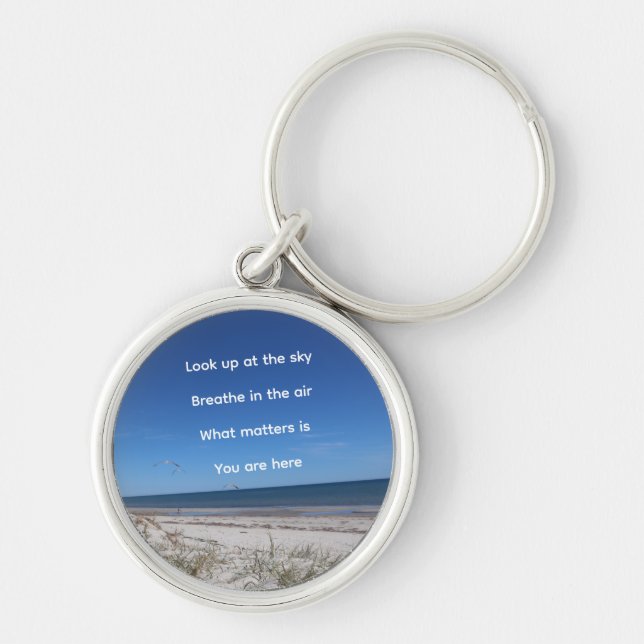 "What Matters Is You Are Here" Key Ring (Front)