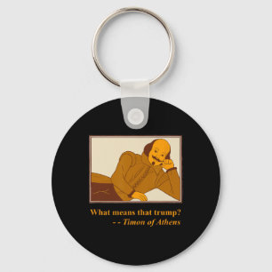 What Means Trump Timon Athens Shakespeare Quotatio Key Ring