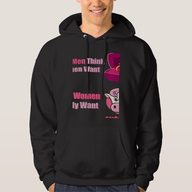 What Men Think Women Want What Women Really Want c Hoodie (Front)