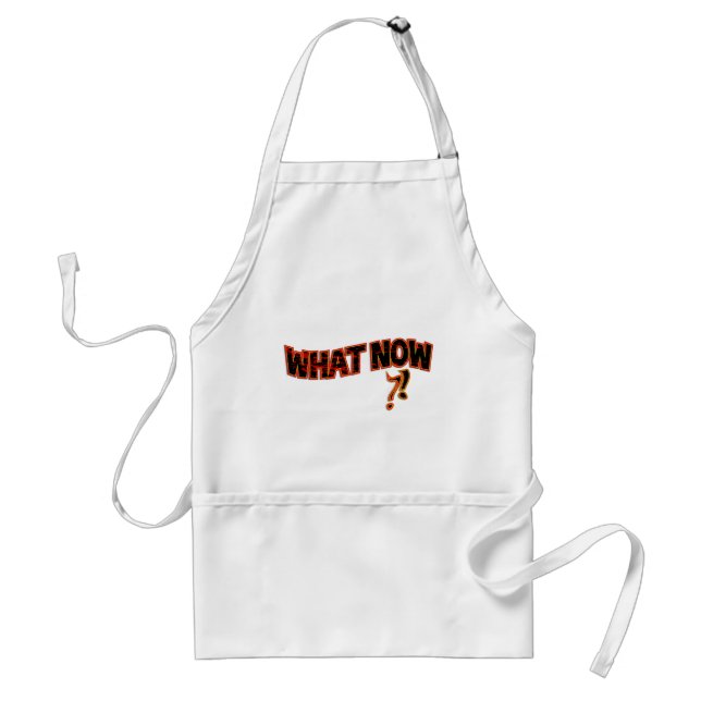 What Now ?! Standard Apron (Front)