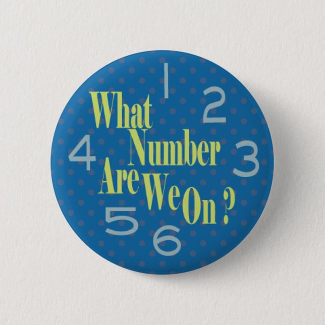 what number are we on blue with numbers 6 cm round badge (Front)