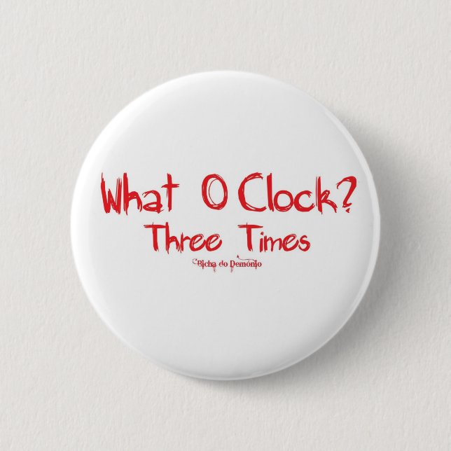 What O´clockVermelho 6 Cm Round Badge (Front)