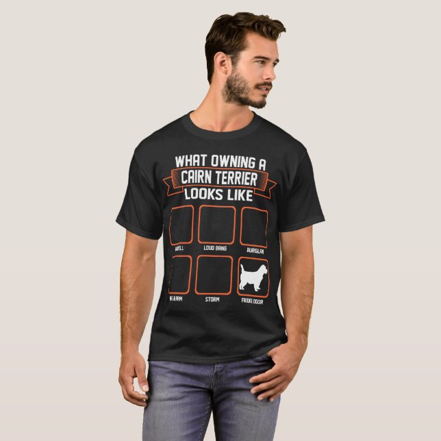 What Owning Cairn Terrier Dog Looks Like Funny Tee (Front Full)