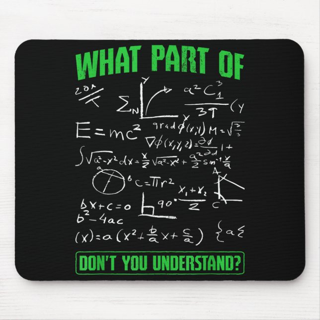 What Part Don't You Understand Engineering Student Mouse Pad (Front)