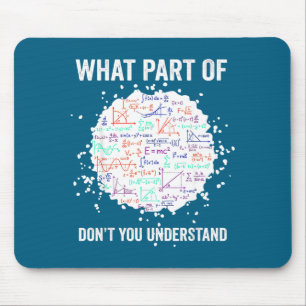 What part don't you understand funny math calculus mouse pad