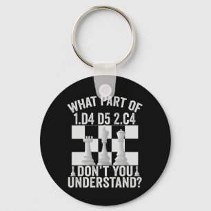 What Part of 1.d4 d5 2.c4 Don't You Understand Key Ring