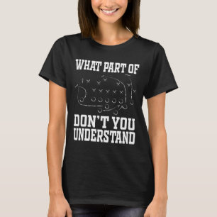What Part Of Don’t You Understand Football Playboo T-Shirt