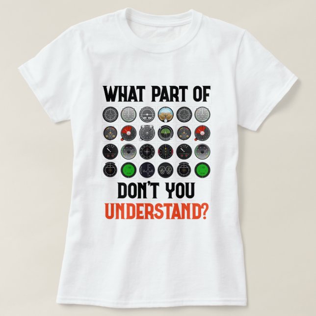 What Part Of Dont You Understand Aeroplane Airline T-Shirt (Design Front)