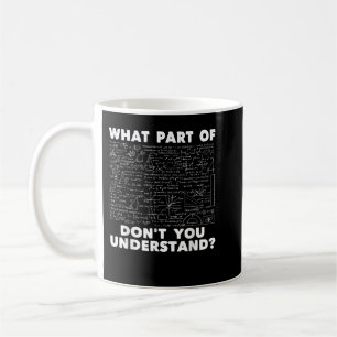 What Part Of Don't You Understand - Civil Engineer Coffee Mug