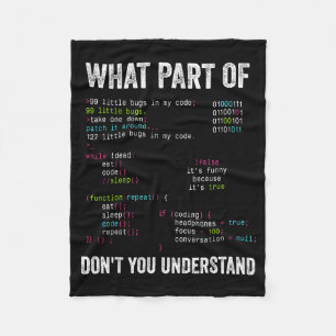 What Part Of Don't You Understand Computer Science Fleece Blanket