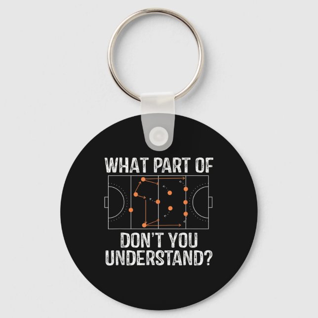 What Part Of Dont You Understand Field Hockey Coac Key Ring (Front)