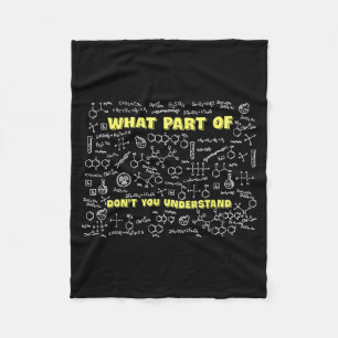 What Part Of Don't You Understand Funny Chemistry Fleece Blanket