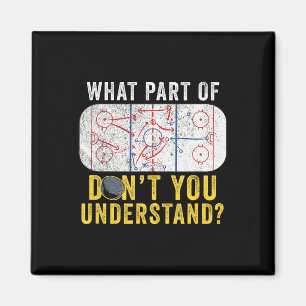 What Part Of Don't You Understand Funny Hockey Mum Magnet