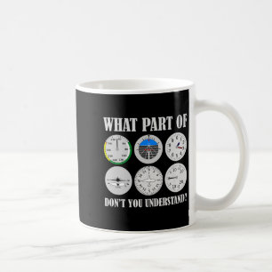 What Part Of Dont You Understand Funny Lots For Coffee Mug