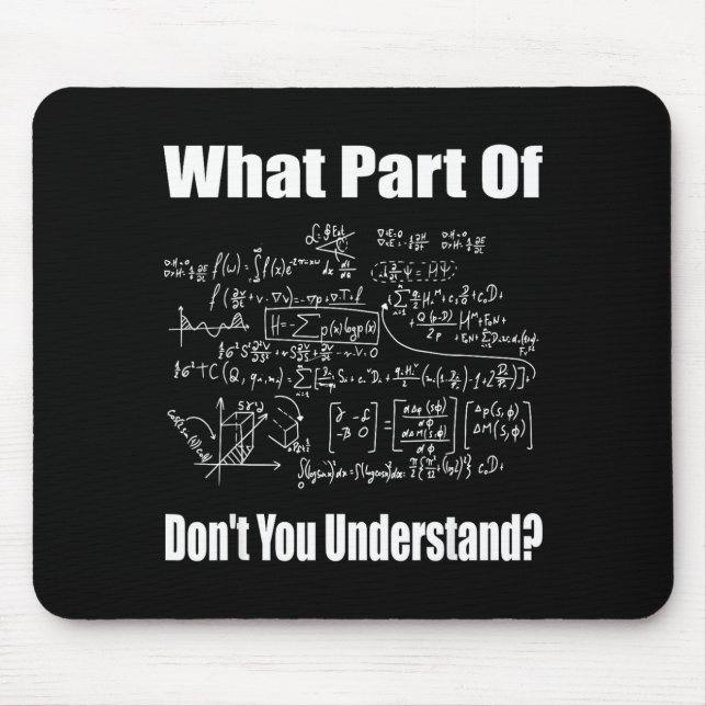 What Part Of Don't You Understand Funny Math Teach Mouse Pad (Front)