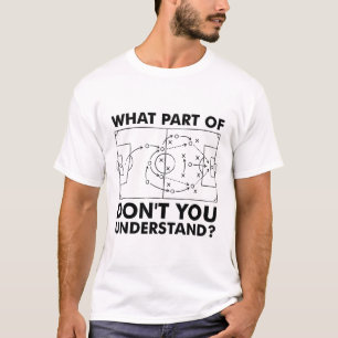 What Part Of Don't You Understand Funny Soccer Coa T-Shirt