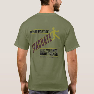 What Part of Evacuate Emergency Manager T-Shirt