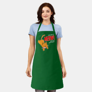 What part of meow don't you understand? apron