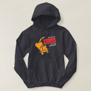 What part of meow don't you understand? hoodie