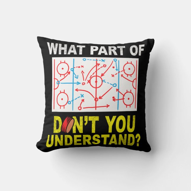 What Part Of You Don't Understand Fun Ice Hockey C Cushion (Front)