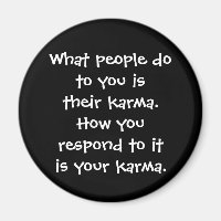 What people do to you is their karma button