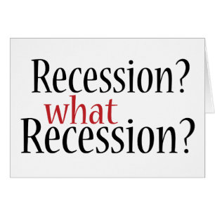 What Recession?