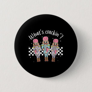 What’s Crackin Nutcracker Stanley Tumbler Boojee C 6 Cm Round Badge
