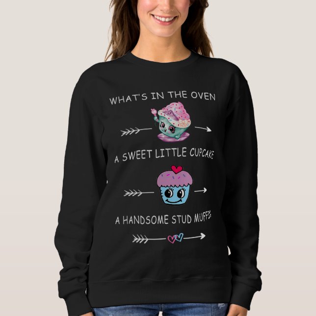 What S In The Oven Gender Reveal Baby Shower Paren Sweatshirt (Front)