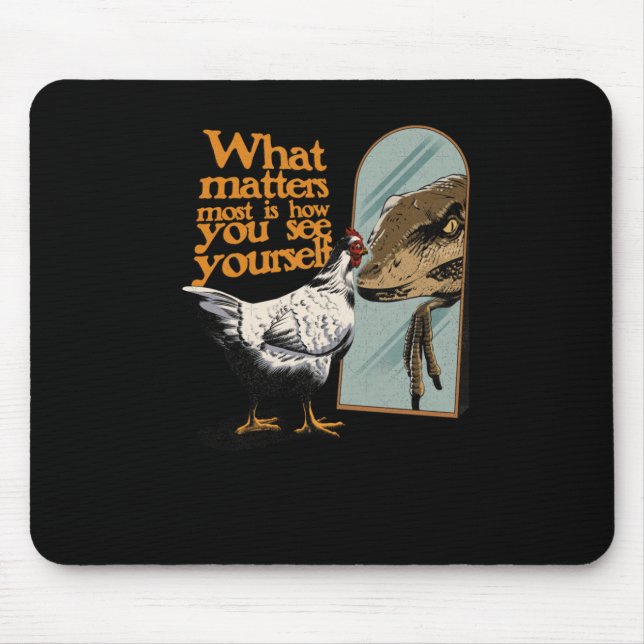 What S Most Is How You See Yourself Sticker  Mouse Pad (Front)
