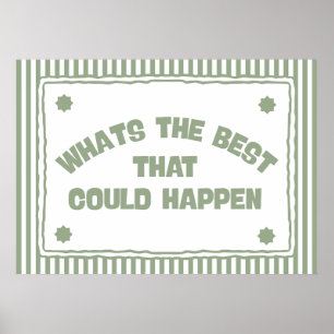What’s The Best That Could Happen Poster