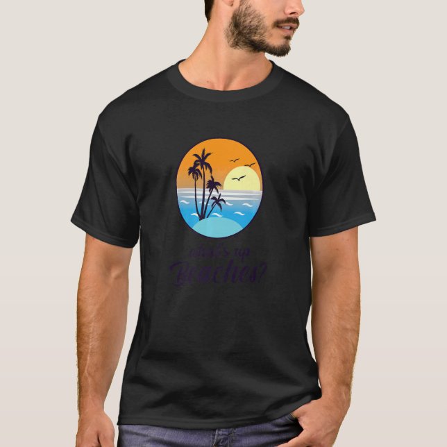 What´s Up Beaches Palm Tree Sunglasses Sea T-Shirt (Front)