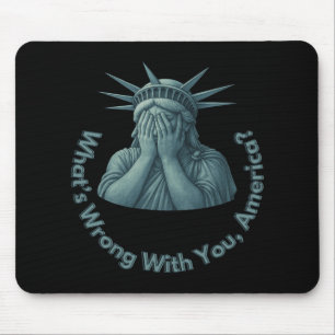 What’s Wrong With You Mouse Pad