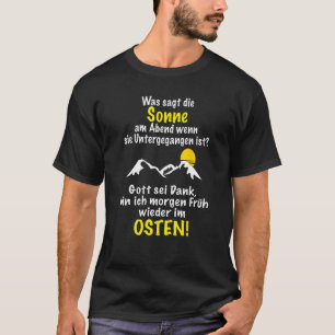 What says the sun East DDR  Saying  Ossi T-Shirt
