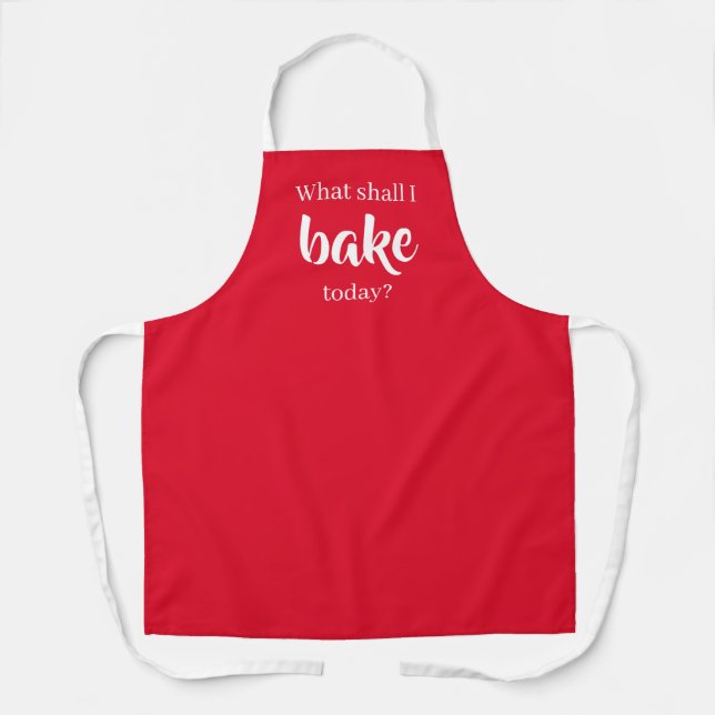 What Shall I Bake Today? Red Apron (Front)