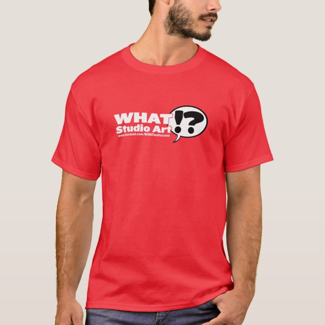 WHAT!? Studio Art T-Shirt (Front)